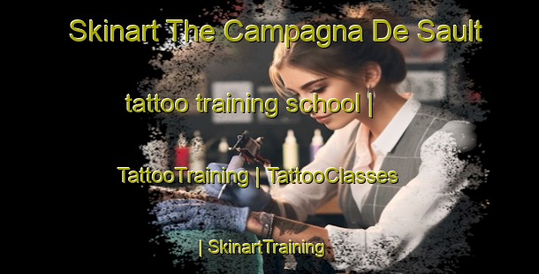 Skinart The Campagna De Sault tattoo training school | TattooTraining | TattooClasses | SkinartTraining-France